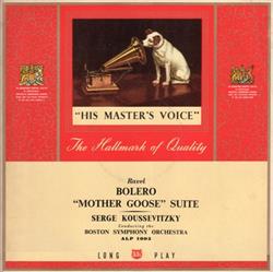 Download Ravel Serge Koussevitzky Conducting The Boston Symphony Orchestra - Bolero Mother Goose Suite