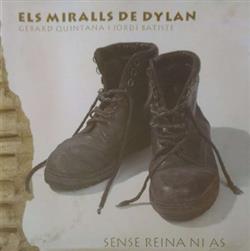 lytte på nettet Els Miralls De Dylan - Sense Reina Ni As