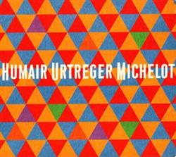 last ned album Humair, Urtreger, Michelot - HUM