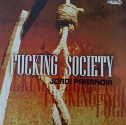 Download Jordi Paranoia - Fucking Society