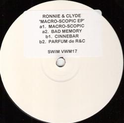 Ronnie And Clyde - Macro Scopic EP