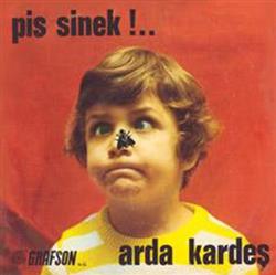lyssna på nätet Arda Kardeş - Pis Sinek