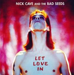baixar álbum Nick Cave And The Bad Seeds - Let Love In