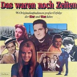 lyssna på nätet Various - Das Waren Noch Zeiten 96 Originalaufnahmen Großer Erfolge Der 50er Und 60er Jahre