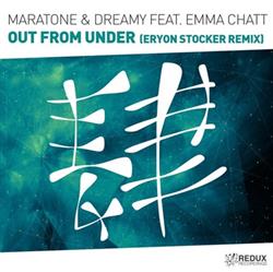 last ned album Maratone & Dreamy Feat Emma Chatt - Out From Under Eryon Stocker Remix