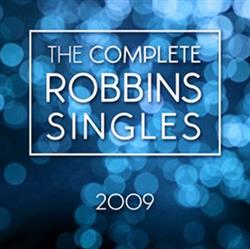 télécharger l'album Various - The Complete Robbins Singles 2009