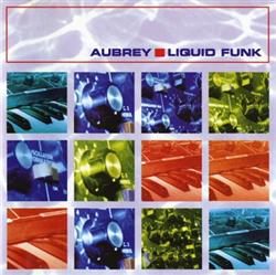 baixar álbum Aubrey - Liquid Funk