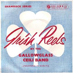 descargar álbum Gallowglass Ceili Band - Irish Reels