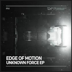 télécharger l'album Edge Of Motion - Unknown Force EP