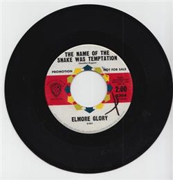 Elmore Glory - The Name Of The Snake Was Temptation Seven