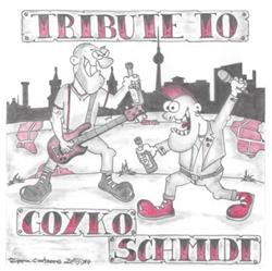 ascolta in linea Various - Tribute To Goyko Schmidt