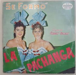lataa albumi Conjunto Flores Valdes - Se Formo La Pachanga