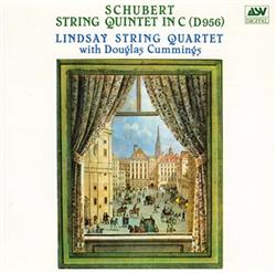 descargar álbum Schubert, Lindsay String Quartet with Douglas Cummings - String Quintet In C D956