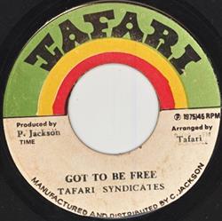 écouter en ligne Tafari Syndicates - Got To Be Free