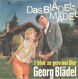 lataa albumi Georg Blädel - Das Blädelmädel