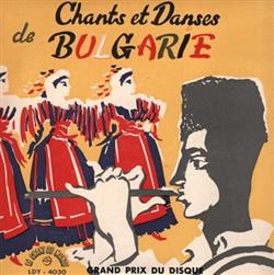 last ned album Various - Chants Et Danses De Bulgarie