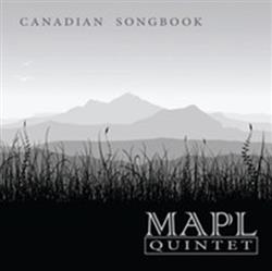 ouvir online MAPL Quintet - Canadian Songbook