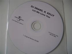 ladda ner album DJ Snake, R Kelly - Let Me Love You