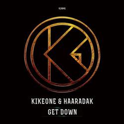 Download KikeONE & Haaradak - Get Down