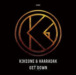 baixar álbum KikeONE & Haaradak - Get Down