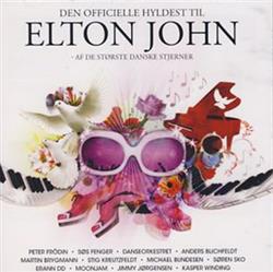 Album herunterladen Various - Den Officielle Hyldest Til Elton John Af De Største Danske Stjerner