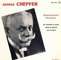 lataa albumi George Chepfer - Paysanneries Lorraines 2ème Disque