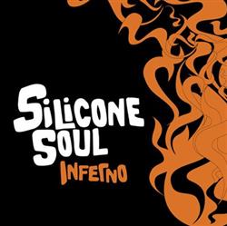 lataa albumi Silicone Soul - Inferno