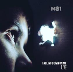 lytte på nettet M81 - Falling Down On Me Live
