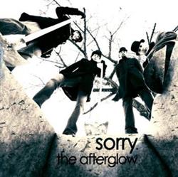 télécharger l'album The Afterglow - Sorry