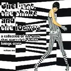 Album herunterladen Various - The Beat The Shake And The Lounge Volume Uno