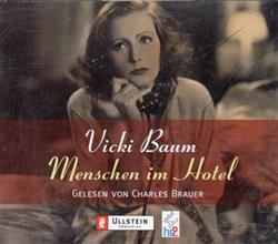 ladda ner album Vicki Braun Gelesen Von Charles Brauer - Menschen Im Hotel