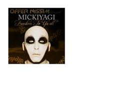 Offer Nissim & Mickiyagi - Freedom To Ya All