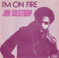 online anhören Jim Gilstrap - Im On Fire