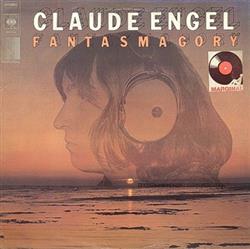 ouvir online Claude Engel - Fantasmagory
