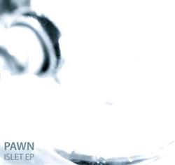 kuunnella verkossa Pawn - Islet Ep