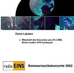 Deine Lakaien - Mittschnitt Des Konzertes Vom 2932002 Berlin Großer SFB Sendesaal