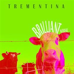 online anhören Trementina - Brilliant Noise