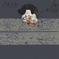 télécharger l'album Raleph - Bad Latitude