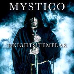 ouvir online Mystico - Knights Templar