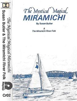 Download Susan Butler & The Miramichi River Folk - The Mystical Magical Miramichi