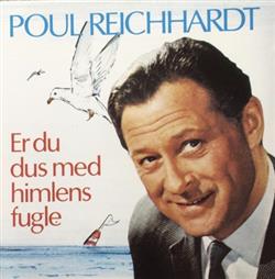 lataa albumi Poul Reichhardt - Er Du Dus Med Himlens Fugle