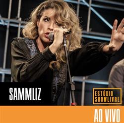 Sammliz - Sammliz No Estúdio Showlivre Ao Vivo