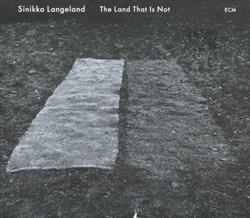 descargar álbum Sinikka Langeland - The Land That Is Not