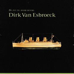 télécharger l'album Dirk Van Esbroeck - De Zee En Haar Oevers