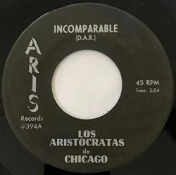 ouvir online Los Aristocratas De Chicago - Incomparable