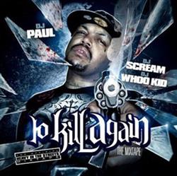 lytte på nettet DJ Paul - To Kill Again The Mixtape