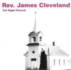lytte på nettet Rev James Cleveland - Get Right Church