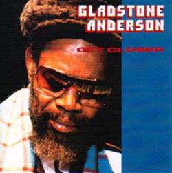 lataa albumi Gladstone Anderson - Get Closer