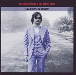ladda ner album Southside Johnny & The Asbury Jukes - 1978 Live In Boston