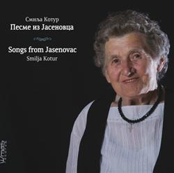 descargar álbum Смиља Котур - Песме из Јасеновца Songs From Jasenovac